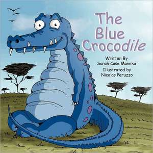 The Blue Crocodile de Case Sarah Mamika