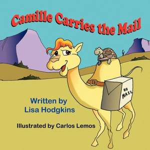 Camille Carries the Mail de Lisa Hodgkins