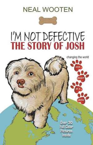 I'm Not Defective: The Story of Josh de Neal Wooten