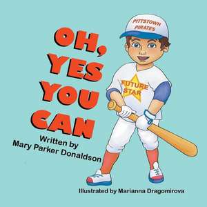 Oh, Yes You Can de Mary Parker Donaldson