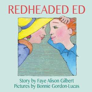 Redheaded Ed de Faye Alison Gilbert