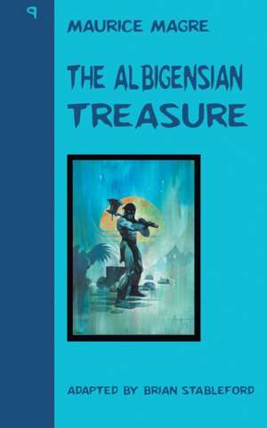 The Albigensian Treasure de Maurice Magre