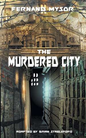 The Murdered City de Fernand Mysor