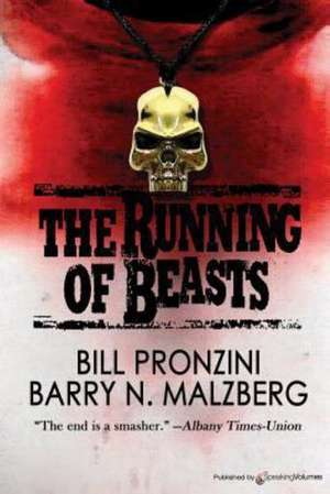 The Running of Beasts: Nameless Detective de Bill Pronzini