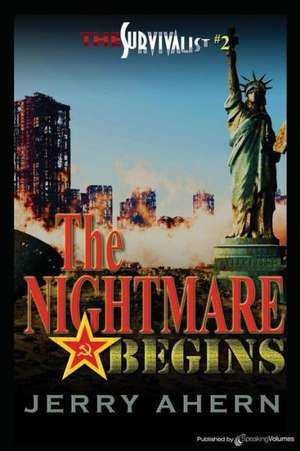 The Nightmare Begins: The Survivalist de Jerry Ahern