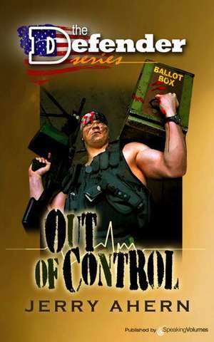 Out of Control: The Defender de Jerry Ahern