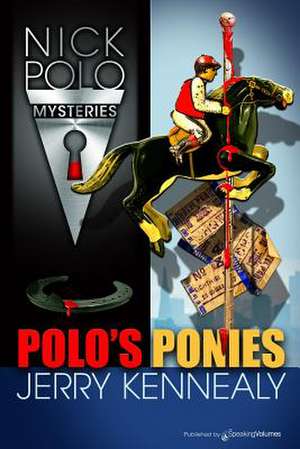 Polo's Ponies de Jerry Kennealy