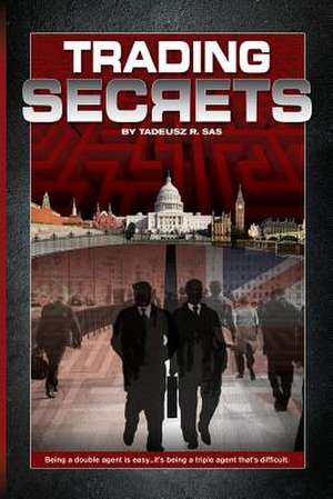 Trading Secrets: Nameless Detective de Tadeusz R. Sas