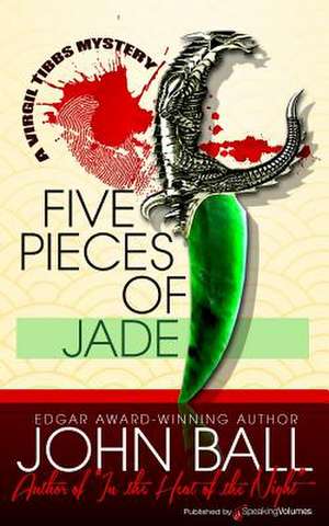 Five Pieces of Jade de John Ball