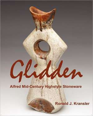 Glidden Pottery de Ronald J. Kransler