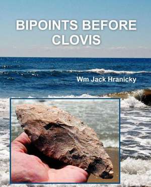 Bipoints Before Clovis de Wm. Jack Hranicky