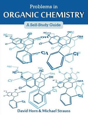 Problems in Organic Chemistry de David Horn