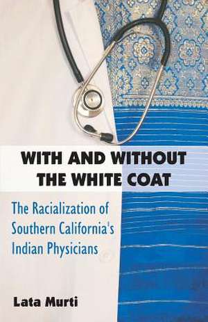 With and Without the White Coat de Lata Murti