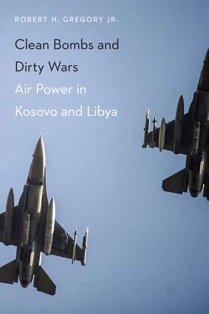 Clean Bombs and Dirty Wars de R Gregory