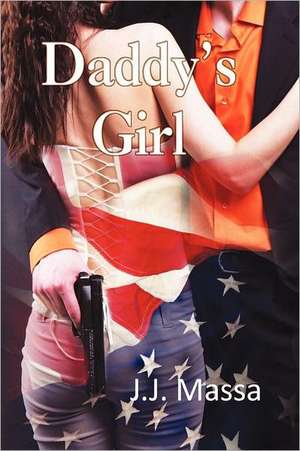 Daddy's Girl de J.J. MASSA