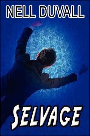 Duvall, N: Selvage