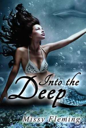 Into the Deep de Missy Fleming