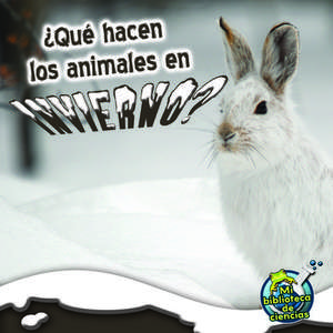 ?Que Hacen los Animales en Invierno? de Julie K. Lundgren