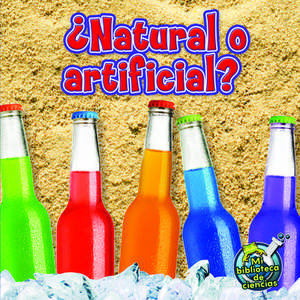 Natural O Artificial? (Natural or Man-Made?) de Kelli L. Hicks