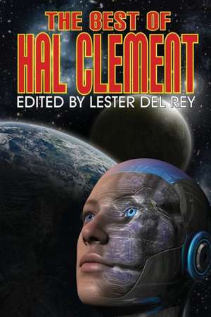 The Best of Hal Clement de Hal Clement