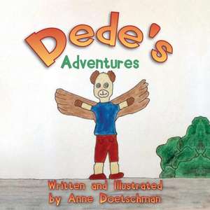 Dede's Adventures de Anne Doetschman