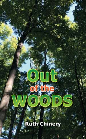 Out of the Woods de Ruth Chinery