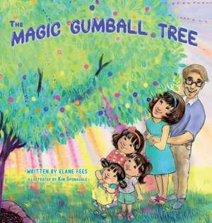 The Magic Gumball Tree de Elane Fees