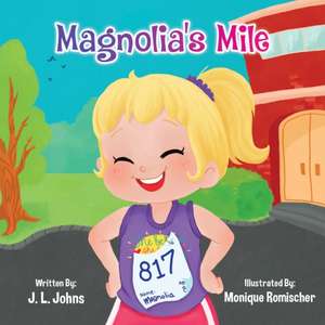 Magnolia's Mile de J. L. Johns