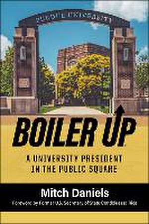 Boiler Up de Mitch Daniels