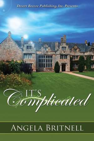 It's Complicated de Angela Britnell