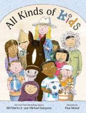 All Kinds of Kids de Bill Martin