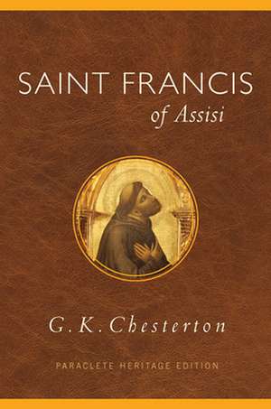 Saint Francis of Assisi de G. K. Chesterton