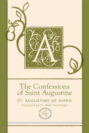 The Confessions of Saint Augustine de Saint Augustine of Hippo