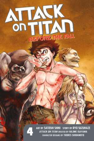 Attack On Titan: Before The Fall 4 de Hajime Isayama