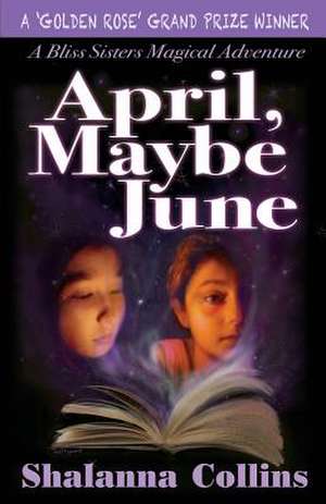 April, Maybe June de Shalanna Collins