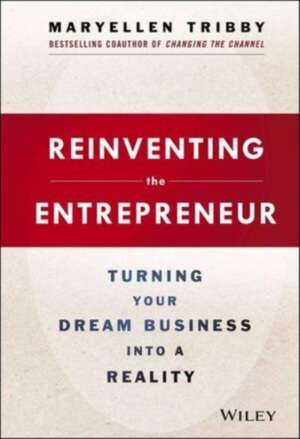 Reinventing the Entrepreneur: Secrets to How Technology Has Changed the World of Business de Robert Kiyosaki