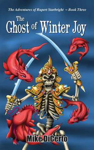 The Ghost of Winter Joy de Mike DiCerto