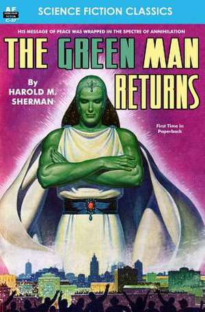 The Green Man Returns de Sherman, Harold M.