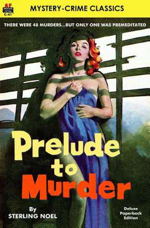 Prelude to Murder de Sterling Noel