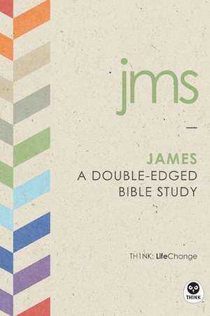 James: A Double-Edged Bible Study de The Navigators