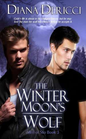 The Winter Moon's Wolf de Diana Dericci