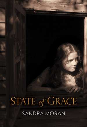 State of Grace de Sandra Moran