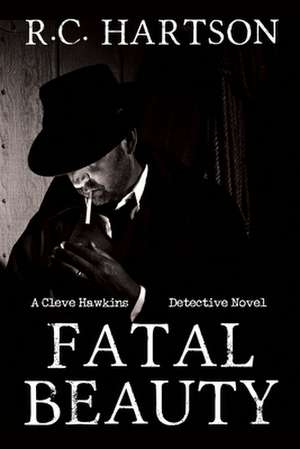 Fatal Beauty de R. C. Hartson