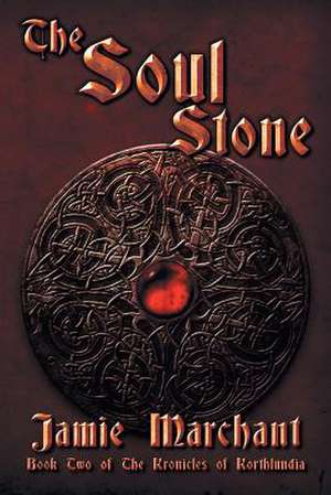 The Soul Stone de Jamie Marchant