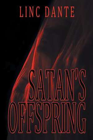 Satan's Offspring de Linc Dante