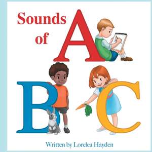 Sounds of ABC de Lorelea Hayden