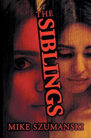 The Siblings de Mike Szumanski