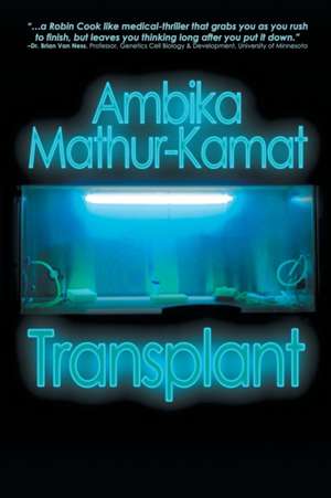 Transplant de Ambika Mathur-Kamat