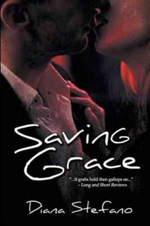 Saving Grace de Diana Stefano