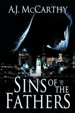 Sins of the Fathers de A. J. McCarthy